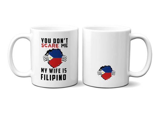 You don't scare me, my wife is Filipino Mug, Philippines Novelty Mug Gift Ideas- 11 oz. Busybee Creates