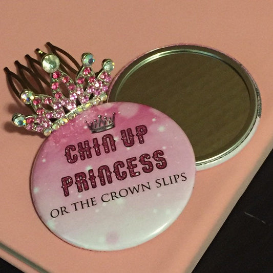 Chin up princess or the crown slips Button Pocket  Mirror Favors - 10 pieces